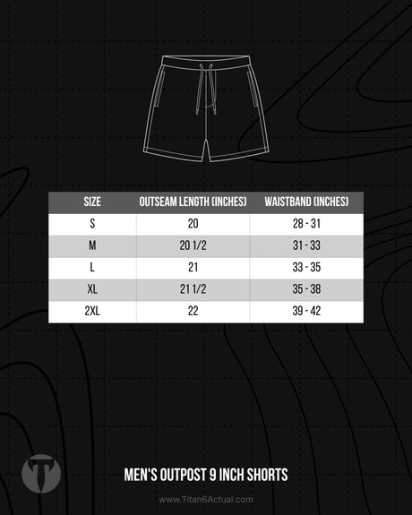 Titan 6 Actual Men's Outpost 9 Inch Shorts size chart showing waist sizing and 9-inch inseam guide.