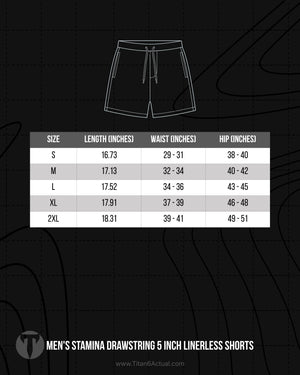 Titan 6 Actual Men's Stamina Drawstring 5 Inch Linerless Shorts size chart with waist and inseam guide.