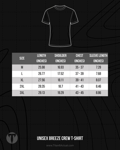 Titan 6 Actual Unisex Breeze Crew T-Shirt size chart showing chest width and shirt length dimensions.