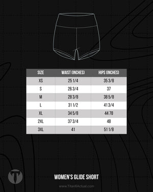 Titan 6 Actual Women's Glide Shorts size chart with waist, hip, and leg opening measurements in inches.